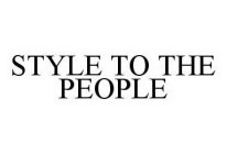 STYLE TO THE PEOPLE