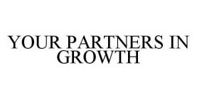 YOUR PARTNERS IN GROWTH