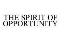 THE SPIRIT OF OPPORTUNITY