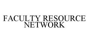 FACULTY RESOURCE NETWORK