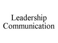 LEADERSHIP COMMUNICATION