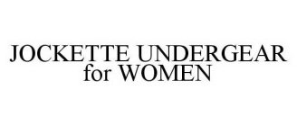 JOCKETTE UNDERGEAR FOR WOMEN