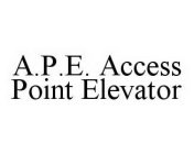 A.P.E. ACCESS POINT ELEVATOR