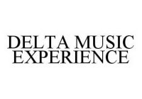 DELTA MUSIC EXPERIENCE