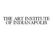 THE ART INSTITUTE OF INDIANAPOLIS