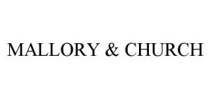 MALLORY & CHURCH