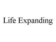 LIFE EXPANDING