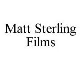 MATT STERLING FILMS
