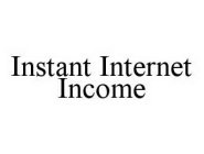 INSTANT INTERNET INCOME