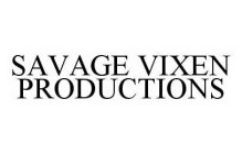 SAVAGE VIXEN PRODUCTIONS