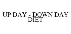 UP DAY - DOWN DAY DIET