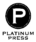 P PLATINUM PRESS