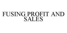 FUSING PROFIT AND SALES