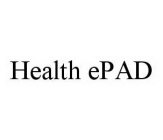 HEALTH EPAD