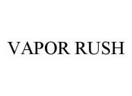 VAPOR RUSH