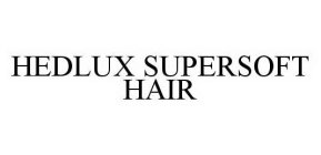 HEDLUX SUPERSOFT HAIR