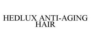 HEDLUX ANTI-AGING HAIR