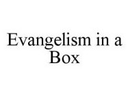 EVANGELISM IN A BOX
