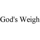 GOD'S WEIGH
