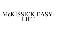 MCKISSICK EASY-LIFT