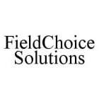 FIELDCHOICE SOLUTIONS