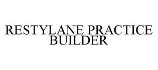 RESTYLANE PRACTICE BUILDER