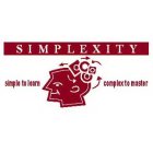 SIMPLEXITY SIMPLE TO LEARN COMPLEX TO MASTER