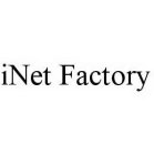 INET FACTORY