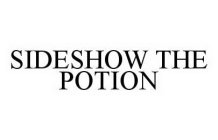 SIDESHOW THE POTION
