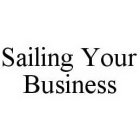 SAILING YOUR BUSINESS