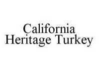 CALIFORNIA HERITAGE TURKEY