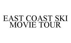 EAST COAST SKI MOVIE TOUR