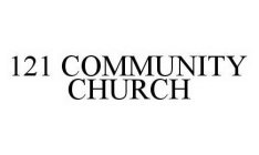 121 COMMUNITY CHURCH