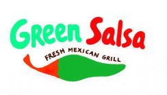 GREEN SALSA FRESH MEXICAN GRILL