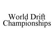 WORLD DRIFT CHAMPIONSHIPS