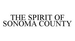 THE SPIRIT OF SONOMA COUNTY