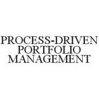 PROCESS-DRIVEN PORTFOLIO MANAGEMENT