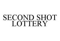 SECOND SHOT LOTTERY