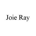 JOIE RAY