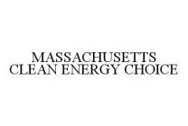 MASSACHUSETTS CLEAN ENERGY CHOICE