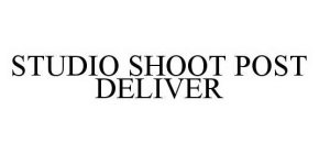 STUDIO SHOOT POST DELIVER