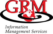 GRM INFORMATION MANAGEMENT SERVICES