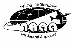 NAAA SETTING THE STANDARD FOR AIRCRAFT APPRAISAL