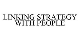 LINKING STRATEGY WITH PEOPLE