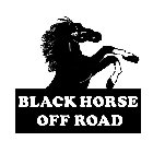 BLACK HORSE OFF ROAD