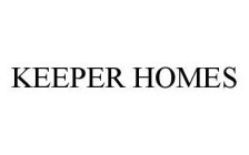 KEEPER HOMES