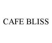 CAFE BLISS