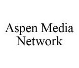 ASPEN MEDIA NETWORK