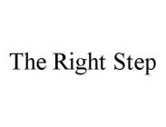 THE RIGHT STEP