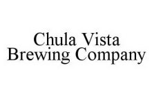 CHULA VISTA BREWING COMPANY